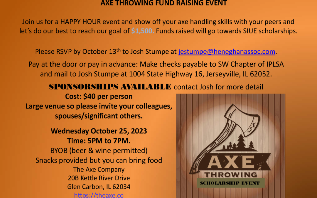 SW Chapter IPLSA Axe Throwing Fundraiser October 25th – Glen Carbon, IL